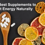 The Best Supplements to Boost Energy Naturally